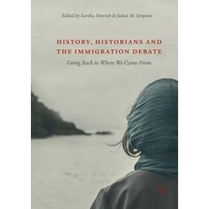 (英文圖書) History Historians and the Immigration Debate: Going Back to Where We Came from 平裝版, Palgrave MacMillan, 英文