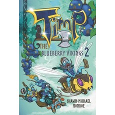 (英文圖書) Timp and the Blueberry Vikings Book 2: When Worlds Collide 平裝版, Flipbook Studios LLC, 英文