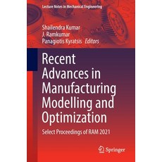 (英文圖書) Recent Advances in Manufacturing Modelling and Optimization: Select Proceedings of RAM 2021 平裝版, Springer, 英文