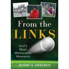 (英文圖書) From the Links: Golf's Most Memorable Moments 平裝版, Lyons Press, 英文