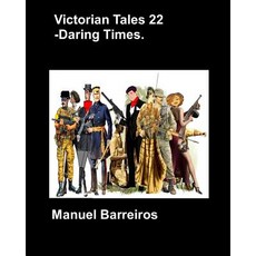(英文圖書) Victorian Tales 22 - Daring Times. 平裝版, Independently Published, 英文