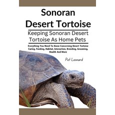 (英文圖書) Sonoran Desert Tortoise: Everything You Need To Know Concerning Desert Tortoise... 平裝版, Independently Published, 英文