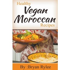 (英文圖書) Healthy Vegan Moroccan Recipes 平裝版, Draft2digital, 英文
