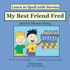 (英文圖書)My Best Friend Fred: Decodable Sound Phonics Reader for Short E Word Families 平裝版, Clever Speller Pty Ltd, 英文