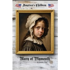 (英文圖書) Mary of Plymouth 平裝版, Living Book Press, 英文