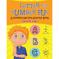Letter and Number Fun (A Connect the Dot Activity Book) 平裝版, Jupiter Kids, 英文