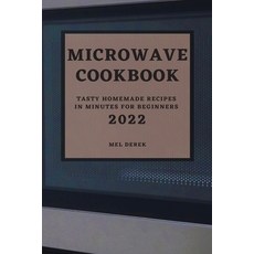 (英文圖書) Microwave Cookbook 2022: Speedy and Delicious Recipes for Busy People 平裝版, Mel Derek, 英文