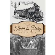 (英文圖書)Train to Glory 平裝版, Lisa Y. Potocar, 英文