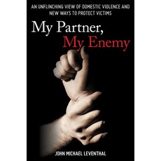 (英文圖書) My Partner My Enemy: An Unflinching View of Domestic Violence and New Ways to... 精裝版, Rowman & Littlefield Publis..., 英文