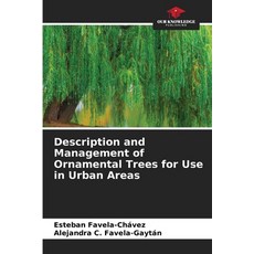(英文圖書) Description and Management of Ornamental Trees for Use in Urban Areas 平裝版, Our Knowledge Publishing, 英文