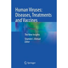 (英文圖書) Human Viruses: Diseases Treatments and Vaccines: The New Insights 平裝版, Springer, 英文