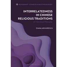 (英文圖書) Interrelatedness in Chinese Religious Traditions: An Intercultural Philosophy 平裝版, Bloomsbury Academic, 英文