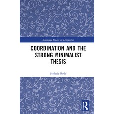 (英文圖書) Coordination and the Strong Minimalist Thesis 精裝版, Routledge, 英文