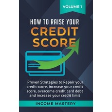 (英文圖書) How to Raise Your Credit Score: Proven Strategies to Repair Your Credit Score Increase Your ... 精裝版, Kazravan Enterprises LLC, 英文