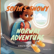 (英文圖書) Sofia's Snowy Norway Adventure: A Story For Adventurous Kids 平裝版, Independently Published, 英文