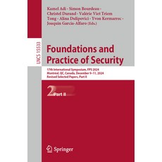 (英文圖書) Foundations and Practice of Security: 17th International Symposium Fps 2024 M... 平裝版, Springer, 英文