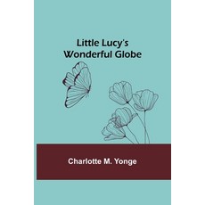 (英文圖書)Little Lucy's Wonderful Globe 平裝版, Alpha Edition, 英文