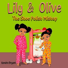 (英文圖書)Lily & Olive: The Shoe Polish Mishap 平裝版, Createspace Independent Pub..., 英文