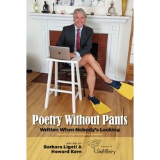 Poetry Without Pants: Written When Nobody's Looking 平裝版, Shiftpoetry(tm), 英文