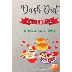 (英文圖書) Dash Diet - Breakfast Snack and Dessert Recipes: 100 Quick and Easy DASH Diet Breakfast Snack... 平裝版, Patty Goldman, 英文