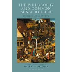 (英文圖書) The Philosophy and Common Sense Reader: Writings on Critical Thinking 精裝版, Bloomsbury Academic, 英文