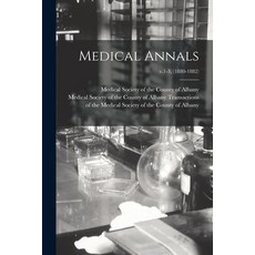 (英文圖書) Medical Annals; v.1-3 (1880-1882) 平裝版, Legare Street Press, 英文