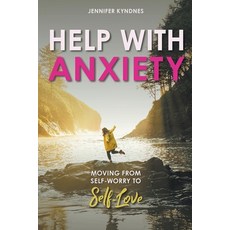 (英文圖書) Help with Anxiety: Moving from Self-worry to Self-Love 平裝版, National Library of New Zea..., 英文