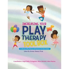 (英文圖書) Increasing Your Play Therapy Tool Box: A Collection of Play Therapy and Expressive Arts Inter... 平裝版, Play Therapy with Carmen Pu..., 英文
