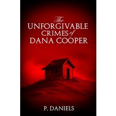 (英文圖書) The Unforgivable Crimes of Dana Cooper 平裝版, Dreamsphere Books, 英文