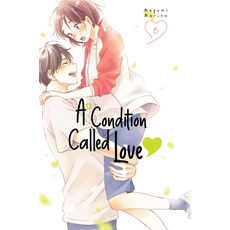(英文圖書) A Condition Called Love 6 平裝版, Kodansha USA Publishing LLC, 英文