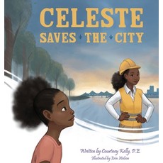 (英文圖書)Celeste Saves the City 精裝版, Courtney Kelly Books, English