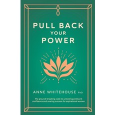 (英文圖書) Pull Back Your Power: The ground-breaking code to unlocking profound confidence and soaring s... 平裝版, Rethink Press, 英文