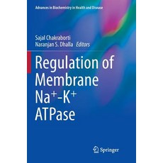 (英文圖書) Regulation of Membrane Na+-K+ Atpase 平裝版, Springer, 英文