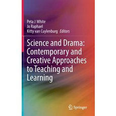 (英文圖書) Science and Drama: Contemporary and Creative Approaches to Teaching and Learning 精裝版, Springer, 英文