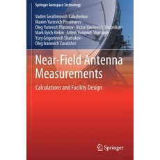 (英文圖書) Near-Field Antenna Measurements: Calculations and Facility Design 平裝版, Springer, 英文