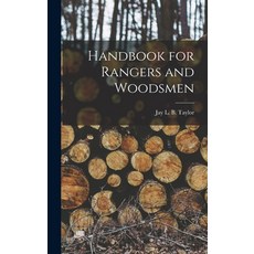 (英文圖書) Handbook for Rangers and Woodsmen 精裝版, Legare Street Press, 英文