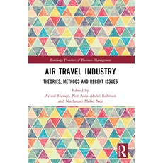 (英文圖書) Air Travel Industry: Theories Methods and Recent Issues 平裝版, Routledge, 英文