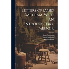 (英文圖書) Letters of James Smetham With an Introductory Memoir 平裝版, Legare Street Press, 英文
