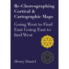 (英文圖書) Re-Choreographing Cortical & Cartographic Maps: Going West to Find East Going East to Find West 精裝版, Intellect (UK), 英文
