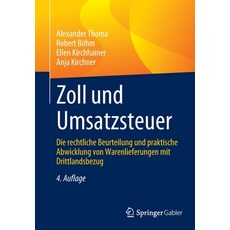 (英文圖書) Zoll Und Umsatzsteuer: Die Rechtliche Beurteilung Und Praktische Abwicklung Von Warenlieferun... 平裝版, Springer Gabler, 英文