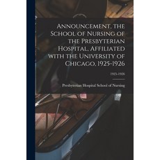 (英文圖書) Announcement the School of Nursing of the Presbyterian Hospital Affiliated With the Univers... 平裝版, Hassell Street Press, 英文