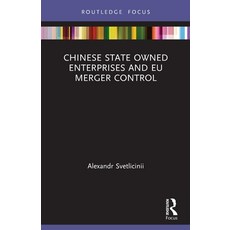 (英文圖書) Chinese State Owned Enterprises and EU Merger Control 平裝版, Routledge, 英文