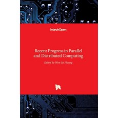 (英文圖書) Recent Progress in Parallel and Distributed Computing 精裝版, Intechopen, 英文