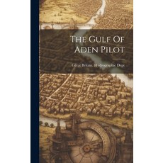 (英文圖書) The Gulf Of Aden Pilot 精裝版, Legare Street Press, 英文