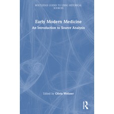 (英文圖書) Early Modern Medicine: An Introduction to Source Analysis 精裝版, Routledge, 英文