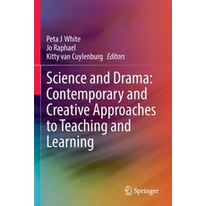 (英文圖書) Science and Drama: Contemporary and Creative Approaches to Teaching and Learning 平裝版, Springer, 英文