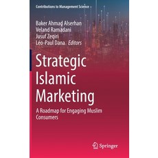 (英文圖書) Strategic Islamic Marketing: A Roadmap for Engaging Muslim Consumers 精裝版, Springer, 英文