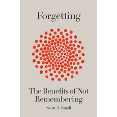 (英文圖書) Forgetting: The Benefits of Not Remembering 精裝版, Crown Publishing Group (NY), 英文