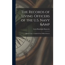 (英文圖書) The Records of Living Officers of the U.S. Navy & Marine Corps: Compiled From Official Sources 精裝版, Legare Street Press, 英文