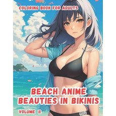 (英文圖書) Beach Anime Beauties in Bikinis: Volume II 平裝版, Independently Published, 英文